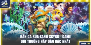 Bắn Cá Rùa Xanh