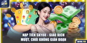Nạp tiền SKY88