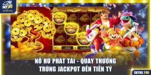 Nổ Hũ Phát Tài