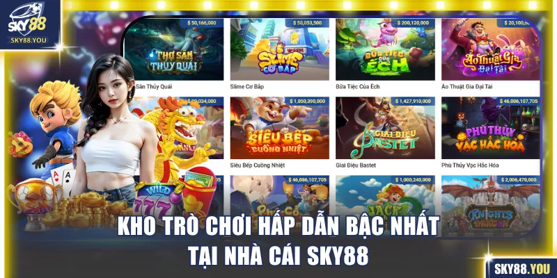 Kho trò chơi hấp dẫn bậc nhất tại SKY88